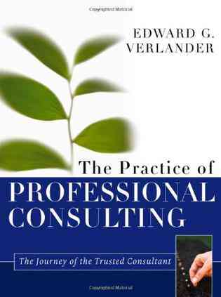 The Practice of Professional Consulting